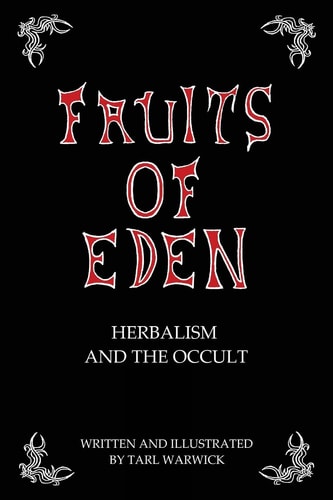 Fruits Of Eden Herbalism And the Occult