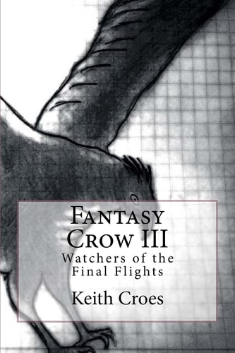 Fantasy Crow III Watchers of the Final Flights