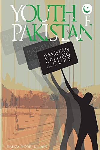 The Youth of Pakistan Calling and Cure of Pakistan