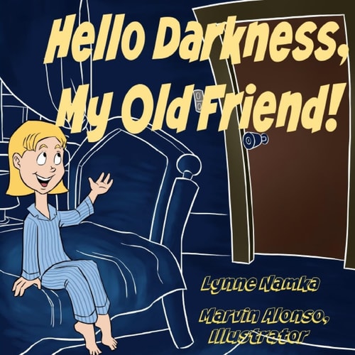 Hello Darkness, My Old Friend