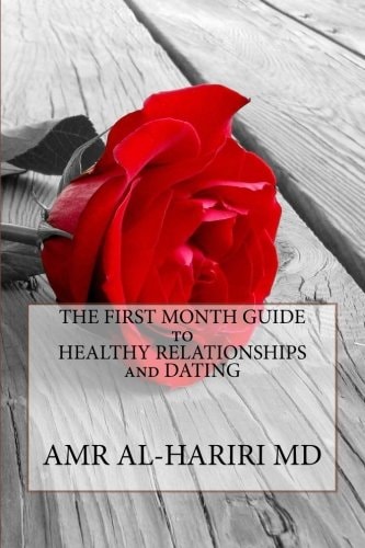The First Month Guide to Healthy Relationships and Dating