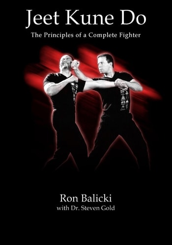 Jeet Kune Do The Principles of a Complete Fighter