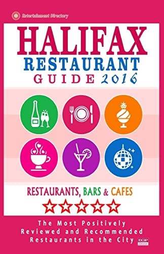 Halifax Restaurant Guide 2016 Best Rated Restaurants in Halifax, Canada - 500 Restaurants, Bars and Cafés Recommended for Visitors, 2016