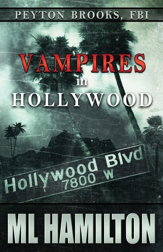 Vampires in Hollywood Peyton Brooks, FBI