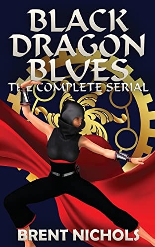 Black Dragon Blues The Complete Serial