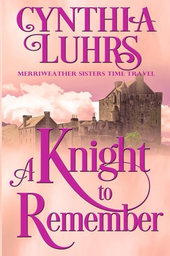 A Knight to Remember Merriweather Sisters Time Travel