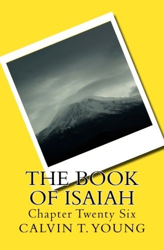 The Book Of Isaiah Chapter Twenty Six