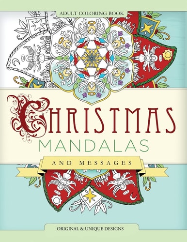 Christmas Mandalas and Messages Adult Coloring Book