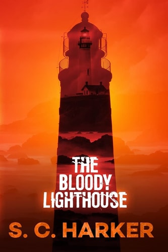The Bloody Lighthouse Binnacle Bay Mystery Series, Book 2