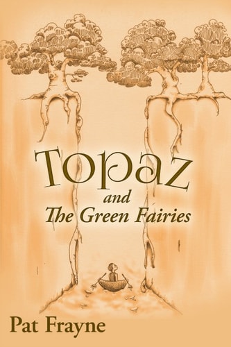 Topaz and the Green Fairies