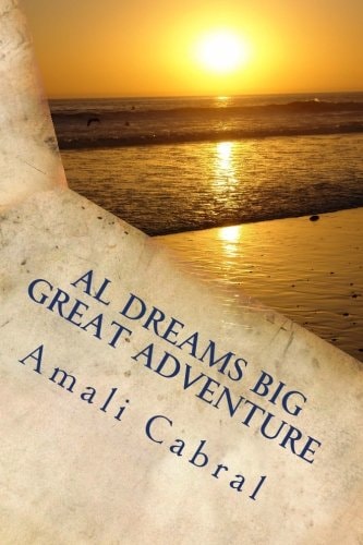 Al Dreams Big Great Adventure A Hitchhiker's Journey Through Self-Healing