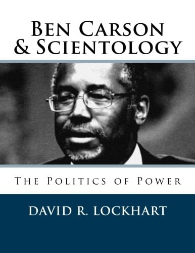 Ben Carson and Scientology The Politics of Power