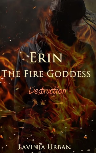 Erin the Fire Goddess Destruction