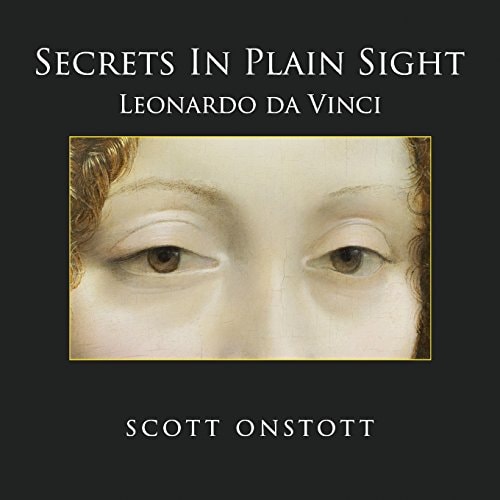 Secrets in Plain Sight Leonardo Da Vinci