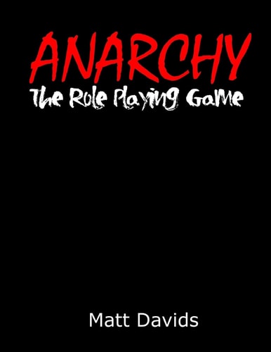 Anarchy The Role-Playing Game