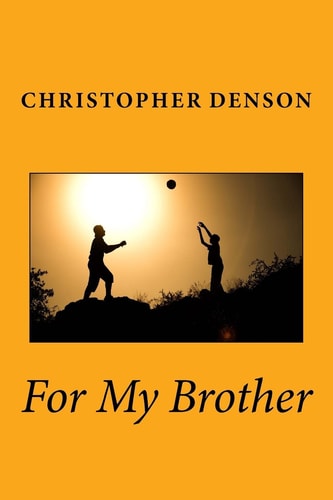 For My Brother