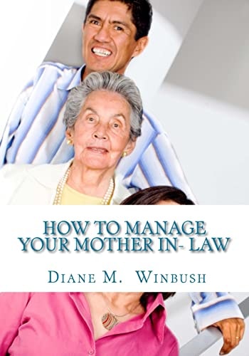 How to Manage Your Mother In- Law