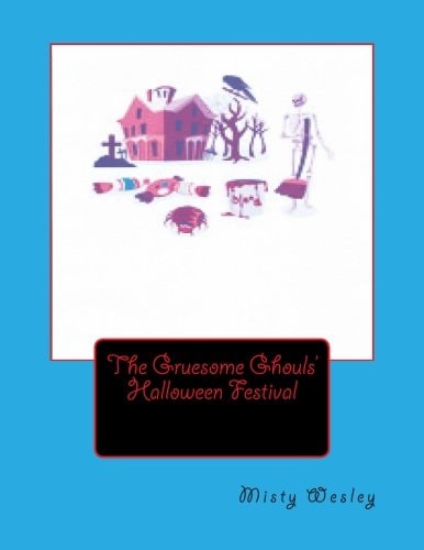 The Gruesome Ghouls' Halloween Festival