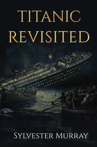 Titanic Revisited