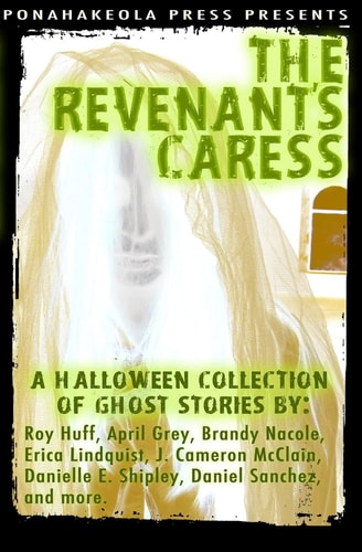 The Revenant's Caress A Halloween Collection of Ghost Stories