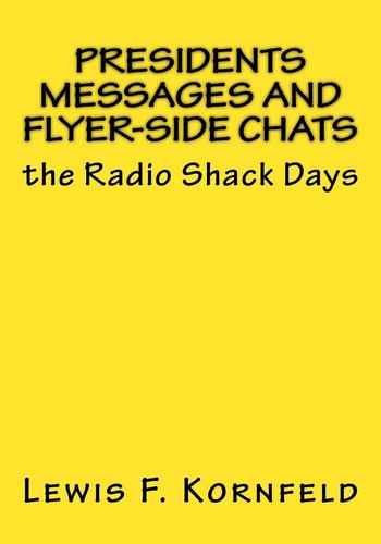 Presidents Messages and Flyer-Side Chats The Radio Shack Days