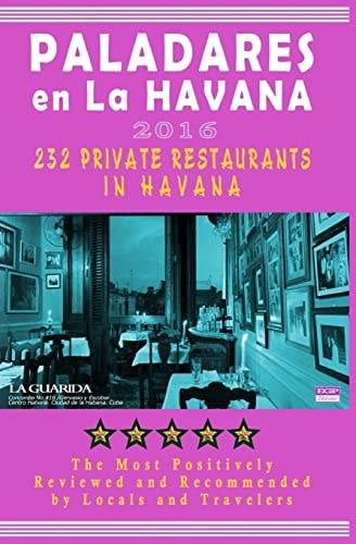 Paladares en La Habana 2016 Best Rated Private Restaurants (Paladares) in Havana, 2016