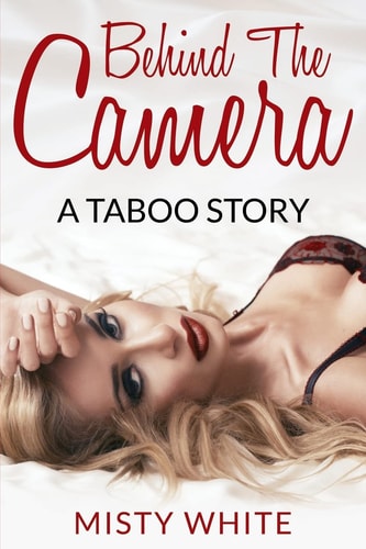 Behind the Camera A Taboo Story