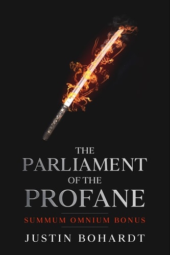 Parliament of the Profane Summum Omnium Bonus