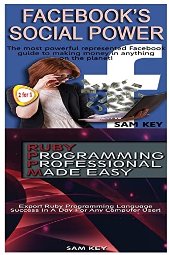 Facebook Social Power and Ruby Programming Professional Made Easy
