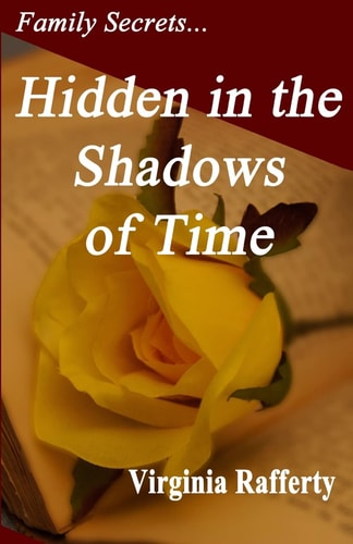 Family Secrets... Hidden in the Shadows of Time