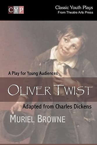 Oliver Twist A Play for Young Audiences