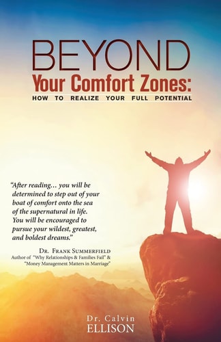 Beyond Your Comfort Zones How to Realize Your Full Potential