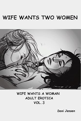 Wife Wants Two Women
