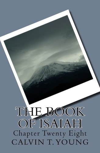 The Book Of Isaiah Chapter Twenty Eight