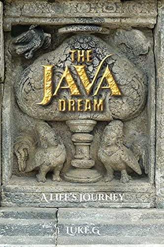 The Java Dream A Life's Journey