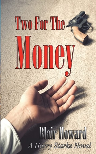Two for the Money A Harry Starke Novel