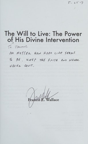 The Will to Live The Power of His Divine Intervention