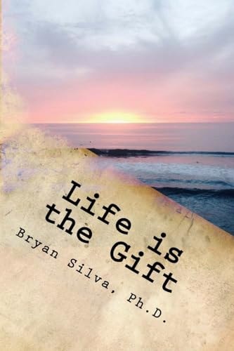 Life Is the Gift Re-Program Your Mind to What Is Possible