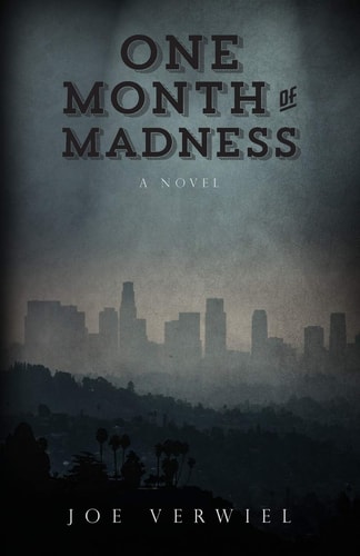 One Month of Madness A Novel