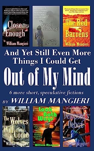 And Yet Still Even More Things I Could Get OUT of MY MIND