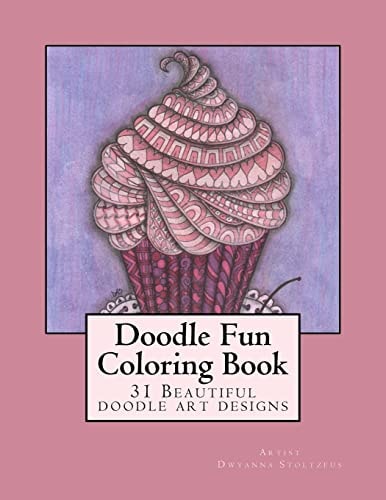 Doodle Fun Coloring Book A Variety of Fun Doodle Art Drawings to Color
