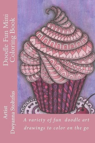 Doodle Fun Mini Coloring Book A Variety of Fun Doodle Art Drawings to Color on the Go