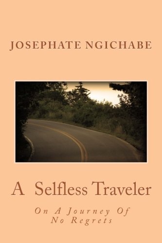 A Selfless Traveler On A Journey Of No Regrets