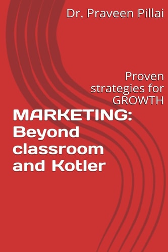 Marketing Beyond Classroom and Kotler