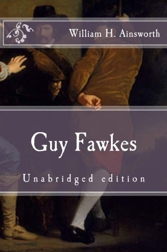 Guy Fawkes Unabridged Edition
