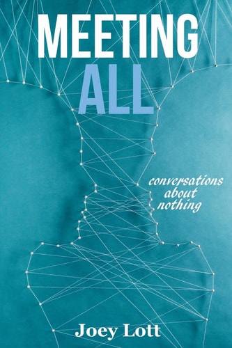 Meeting All Conversations About Nothing