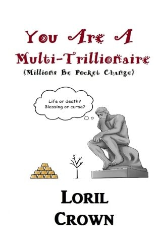 You Are a Multi-Trillionaire Millions Be Pocket Change