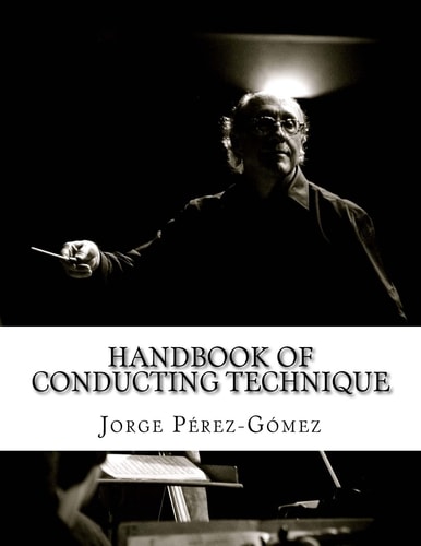 Handbook of Conducting Technique Manuale Di Tecnica Di Direzione