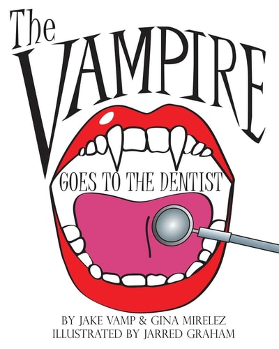 The Vampire Goes To The Dentist