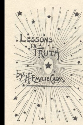 Lessons in Truth: Revised Edition